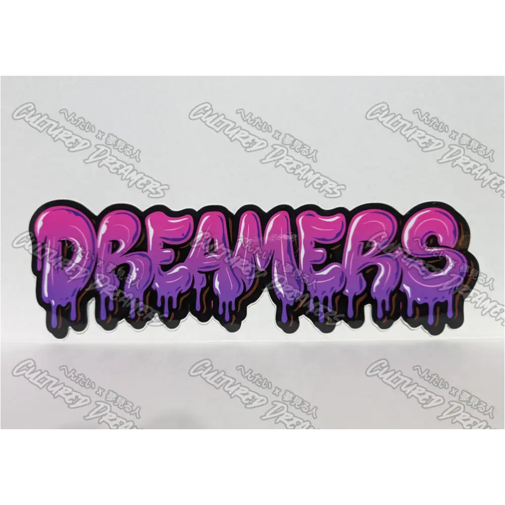 Dreamers Drippy Sticker